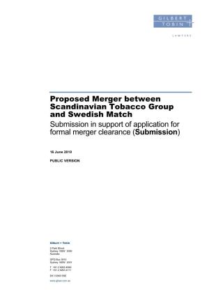 Proposed Merger Between Scandinavian Tobacco Group and Swedish Match Submission in Support of Application for Formal Merger Clearance (Submission)
