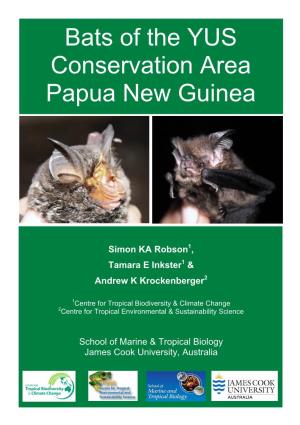 Bats of the YUS Conservation Area Papua New Guinea