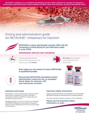 Dosing and Administration Guide for RETAVASE® (Reteplase) for Injection1