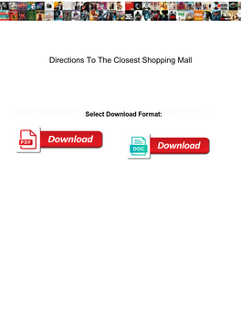 Directions to the Closest Shopping Mall