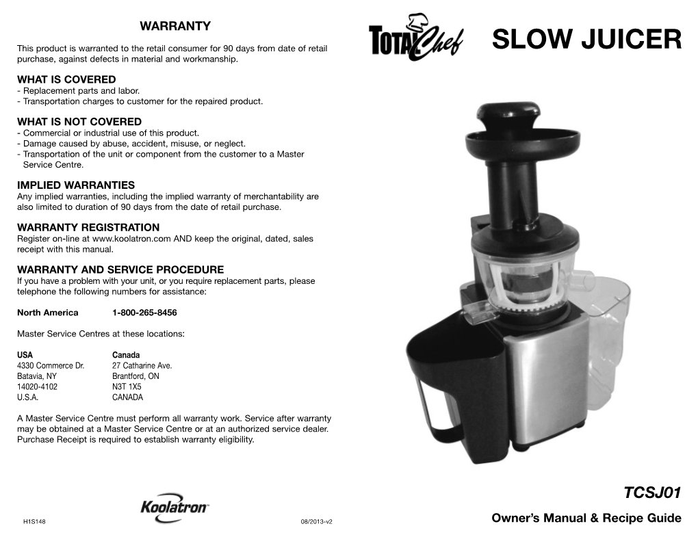SLOW JUICER Purchase, Against Defects in Material and Workmanship