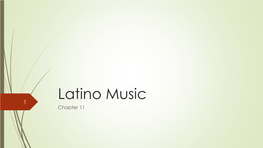 Latino Music 1 Chapter 11 Tito Puente Biographical Notes 2  Early Life Born in the Barrio of Spanish Harlem in 1923 to Puerto Rican Immigrants