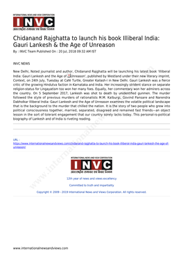 Chidanand Rajghatta to Launch His Book Illiberal India: Gauri Lankesh & the Age of Unreason by : INVC Team Published on : 20 Jul, 2018 09:32 AM IST