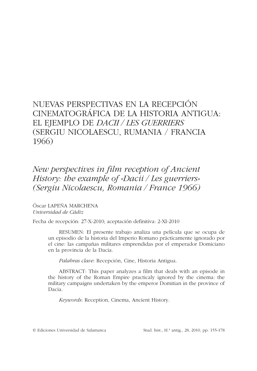 Nuevas Perspectivas En La Recepción Cinematográfica De La Historia Antigua: El Ejemplo De Dacii / Les Guerriers (Sergiu Nicolaescu, Rumania / Francia 1966)