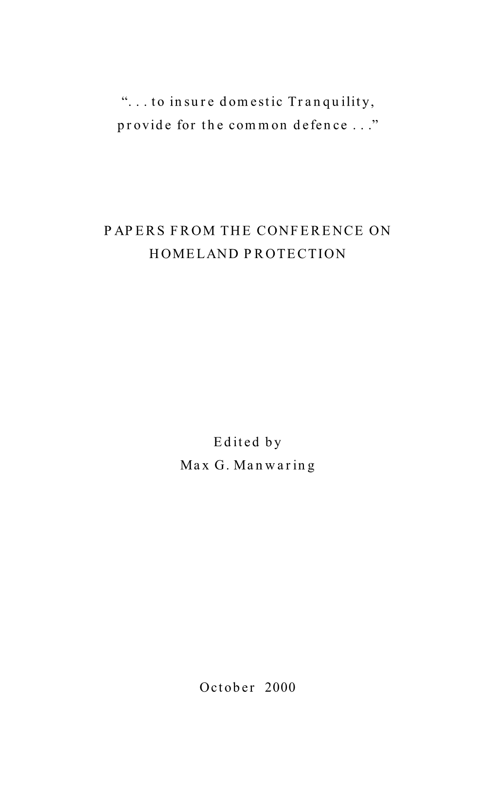 Papers from the Conference on Homeland Protection