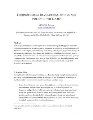 Technological Revolutions: Ethics and Policy in the Dark1