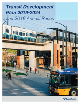 Sound Transit Transit Development Plan 2019-2024 and 2018 Annual Report