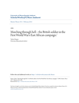 Marching Through Hell :: the British Soldier in the First World War's East African Campaign/ Taylor Harper University of Massachusetts Amherst