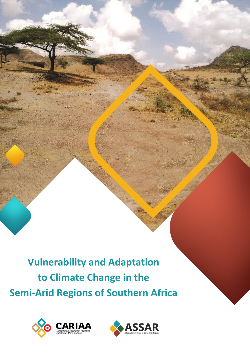 Vulnerability and Adaptation to Climate Change in the Semi-Arid Regions of Southern Africa