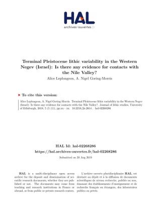 Terminal Pleistocene Lithic Variability in the Western Negev (Israel): Is There Any Evidence for Contacts with the Nile Valley? Alice Leplongeon, A