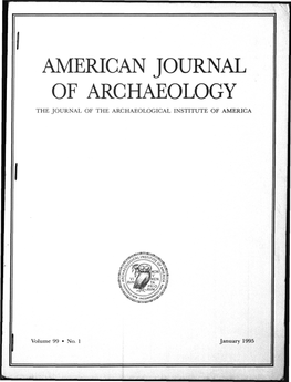 American Journal of Archaeology the Journal of the Archaeological Institute of America