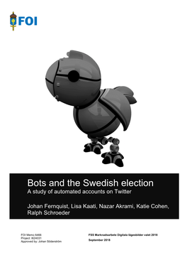 Bots and the Swedish Election a Study of Automated Accounts on Twitter