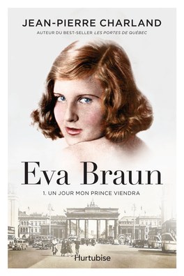 Eva Braun T1 -Un Jour Mon Prince Viendra