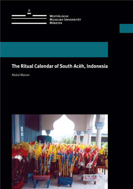 The Ritual Calendar of South Acèh, Indonesia Abdul Manan