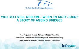 Will You Still Need Me.. When I'm Sixty-Four? a Story of Ageing Bridges