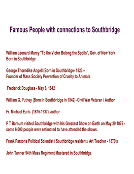 Famous People with Connections to Southbridge
