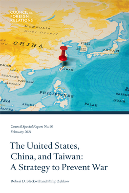 The United States, China, and Taiwan: a Strategy to Prevent War