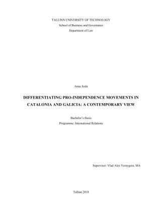 Differentiating Pro-Independence Movements in Catalonia and Galicia: a Contemporary View