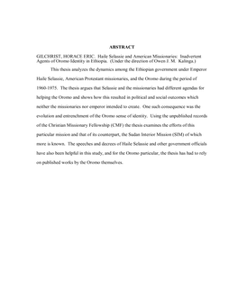 ABSTRACT GILCHRIST, HORACE ERIC. Haile Selassie and American Missionaries: Inadvertent Agents of Oromo Identity in Ethiopia