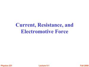 Current, Resistance, and Electromotive Force