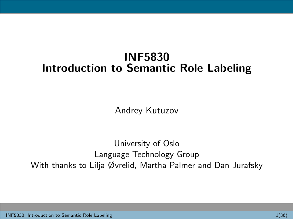 INF5830 Introduction to Semantic Role Labeling