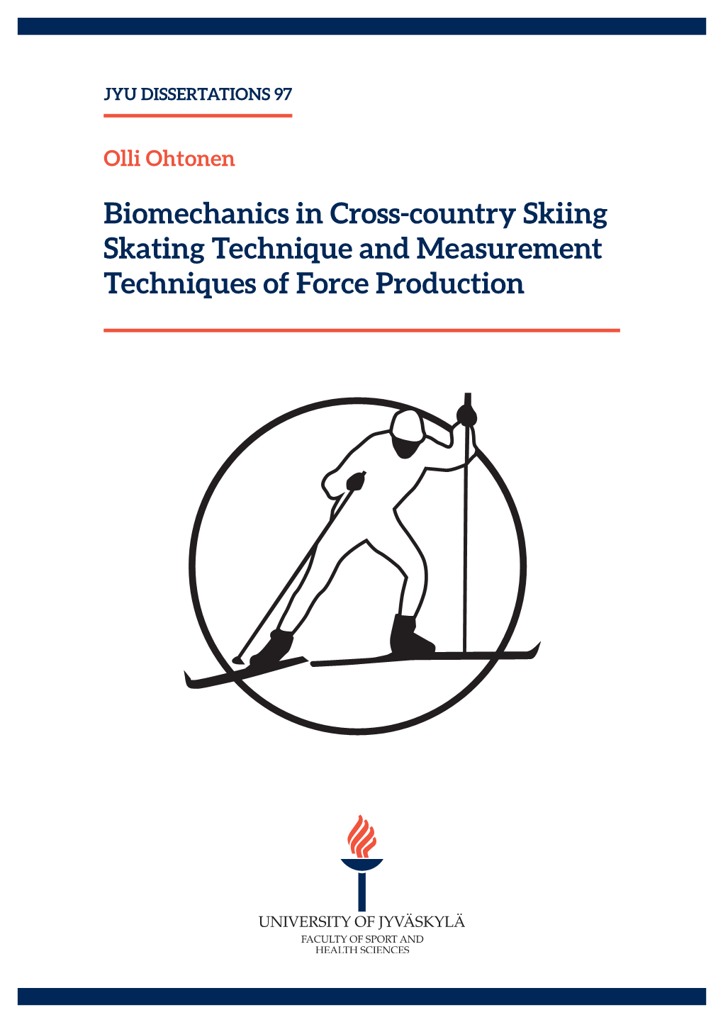 Biomechanics in Cross-Country Skiing Skating Technique and Measurement Techniques of Force Production JYU DISSERTATIONS 97