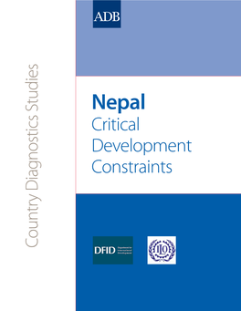 Critical Development Constraints Nepal’S Pace of Growth and Poverty Reduction Has Lagged Behind That of Other South Asian Countries