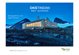 OKSTINDAN Natur- Og Kulturpark 26.11.2015 OKSTINDAN Natur- Og Kulturpark