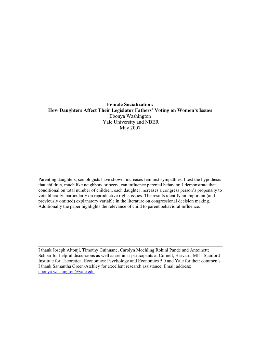 Female Socialization: How Daughters Affect Their Legislator Fathers’ Voting on Women’S Issues Ebonya Washington Yale University and NBER May 2007