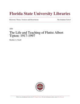 The Life and Teaching of Flutist Albert Tipton: 1917-1997 Heather A