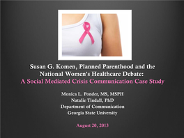 Susan G. Komen, Planned Parenthood and the National Women's Healthcare Debate: a Social Mediated Crisis Communication Case Study