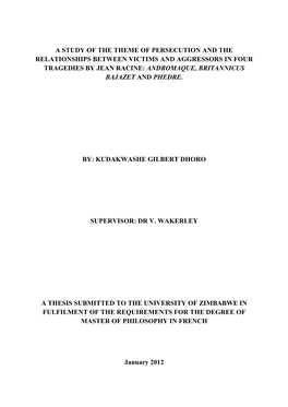 A Study of the Theme of Persecution and the Relationships Between Victims and Aggressors in Four Tragedies by Jean Racine: Andromaque, Britannicus Bajazet and Phedre