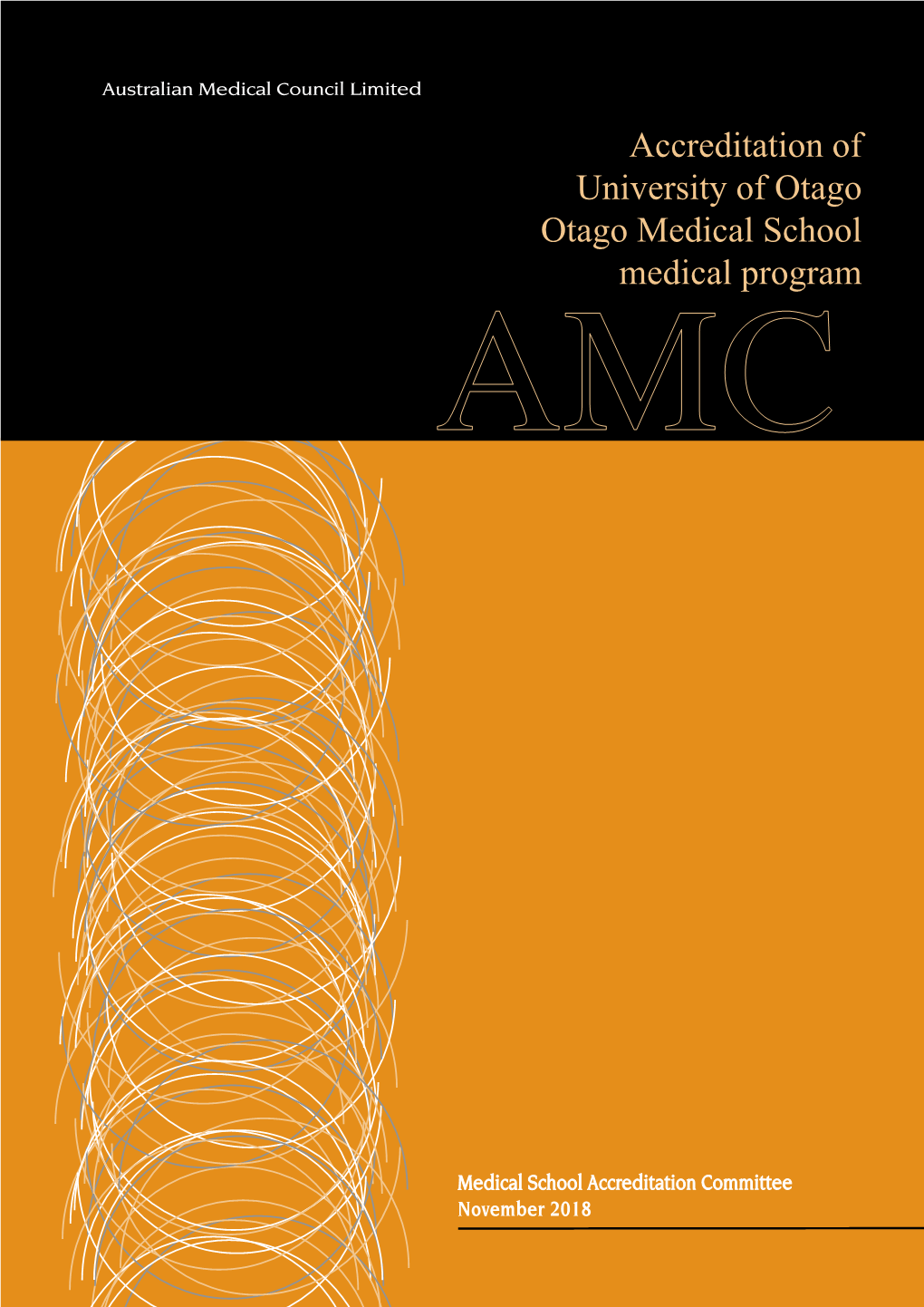Accreditation of University of Otago Otago Medical School Medical Program