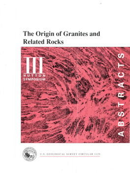 The Origin of Granites and Related Rocks
