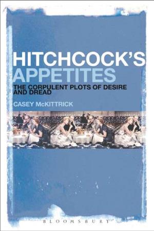 Hitchcock’S Appetites Ii Hitchcock’S Appetites the Corpulent Plots of Desire and Dread