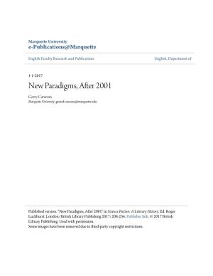 New Paradigms, After 2001 Gerry Canavan Marquette University, Gerard.Canavan@Marquette.Edu