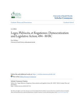 Leges, Plebiscita, Et Rogationes: Democratization and Legislative Action, 494 - 88 BC Eric Wolters University of South Florida, Wolters@Mail.Usf.Edu
