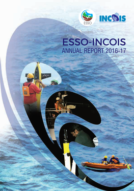 2016-2017, ESSO-INCOIS Continued to Collect Data on Several Critical Marine Parameters by Deploying and Maintaining Several Observation Platforms in the Indian Ocean