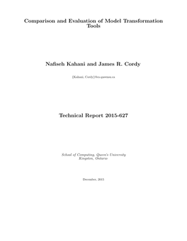 Comparison and Evaluation of Model Transformation Tools Nafiseh Kahani and James R. Cordy Technical Report 2015-627