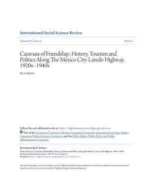 Caravans of Friendship: History, Tourism and Politics Along the Exm Ico City-Laredo Highway, 1920S–1940S Bryan Winter