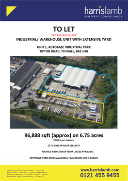 To Let *Interim Particulars* Industrial/ Warehouse Unit with Extensive Yard