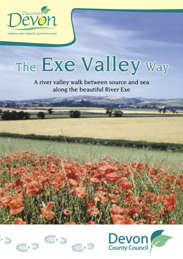 A River Valley Walk Between Source and Sea Along the Beautiful River Exe the Exe Valley Way a River Valley Walk Between Source and Sea Along the Beautiful River Exe