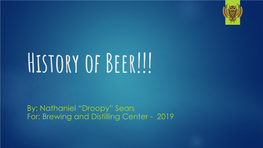 History of Beer!!!