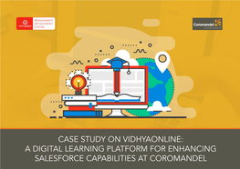 Case Study on Vidhyaonline: a Digital Learning Platform for Enhancing