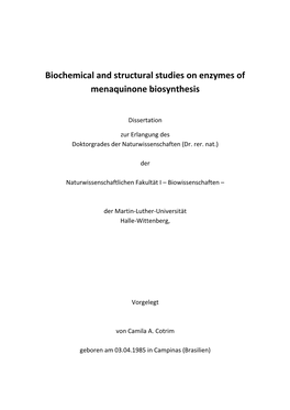 Biochemical and Structural Studies on Enzymes of Menaquinone Biosynthesis