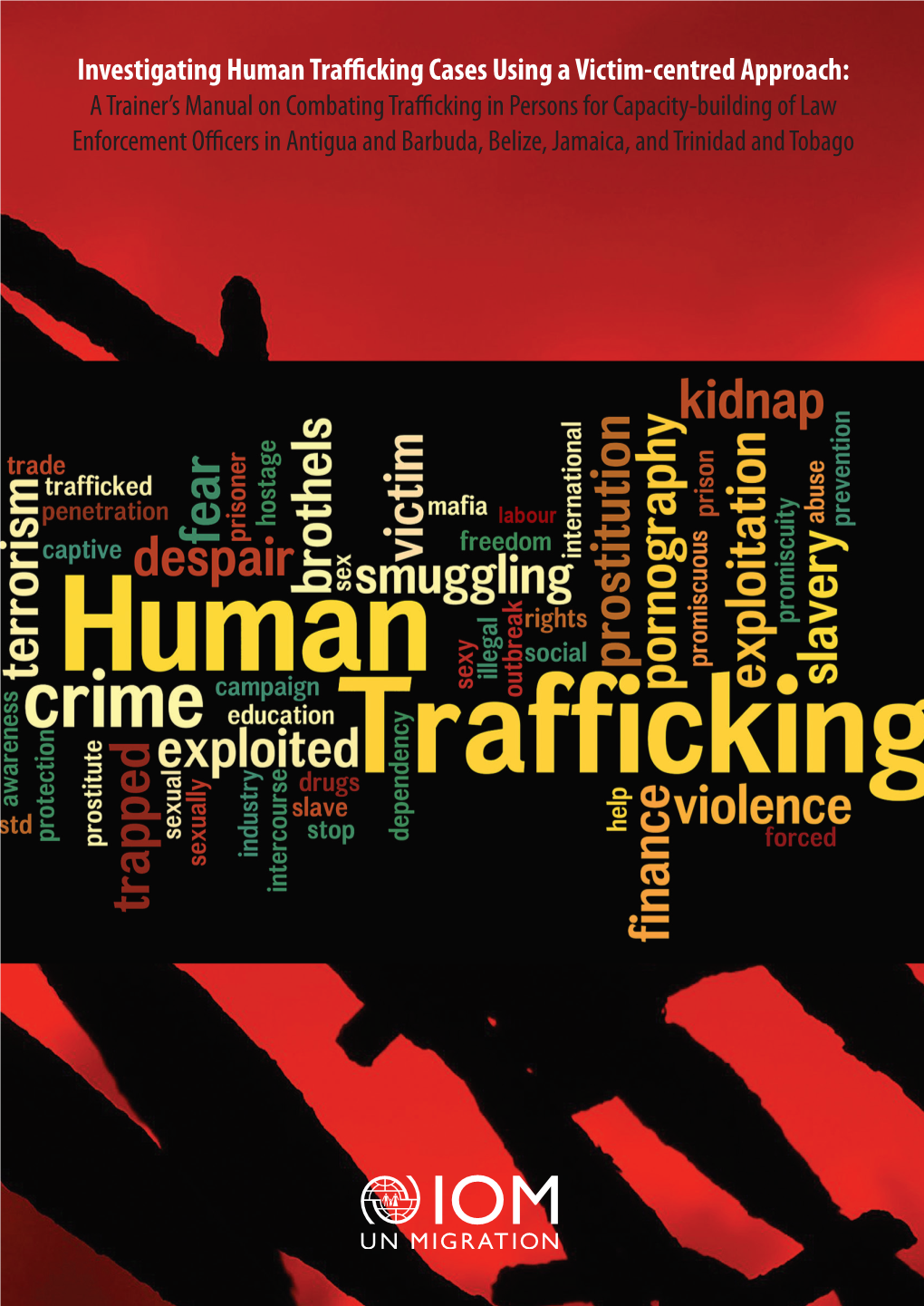 Investigating Human Trafficking Cases Using A Victim-Centred Approach ...