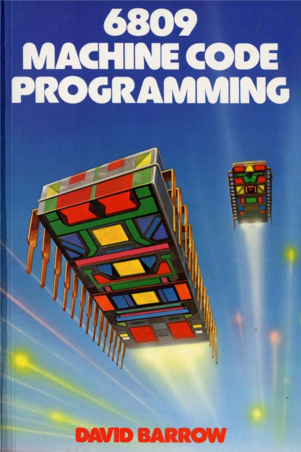 6809 Machine Code Programming Also from Granada