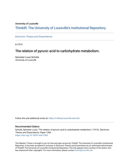 The Relation of Pyruvic Acid to Carbohydrate Metabolism