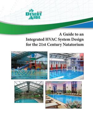 A Guide to an Integrated HVAC System Design for the 21St Century Natatorium
