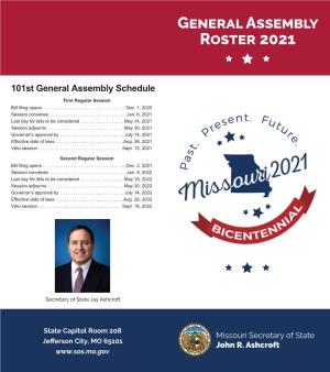 2021 GENERAL ASSEMBLY ROSTER STATE EXECUTIVE OFFICERS 3 State Executive Officers Governor